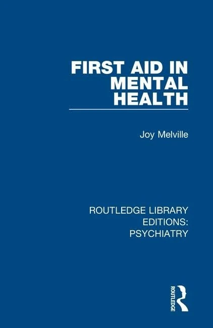 First Aid in Mental Health: 16 (Routledge Library Editions: Psychiatry) - Image 1