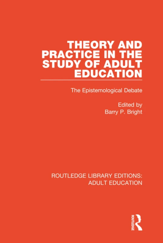 Routledge Theory and Practice in the Study of Adult Education