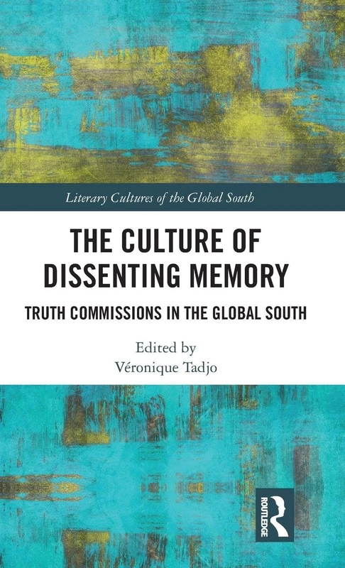 Routledge - The Culture of Dissenting Memory Book