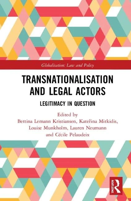 Routledge Transnationalisation and Legal Actors Book