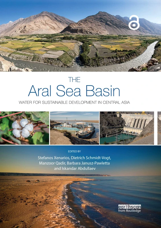 The Aral Sea Basin: Water for Sustainable Development in Central Asia (Earthscan Series on Major River Basins of the World)
