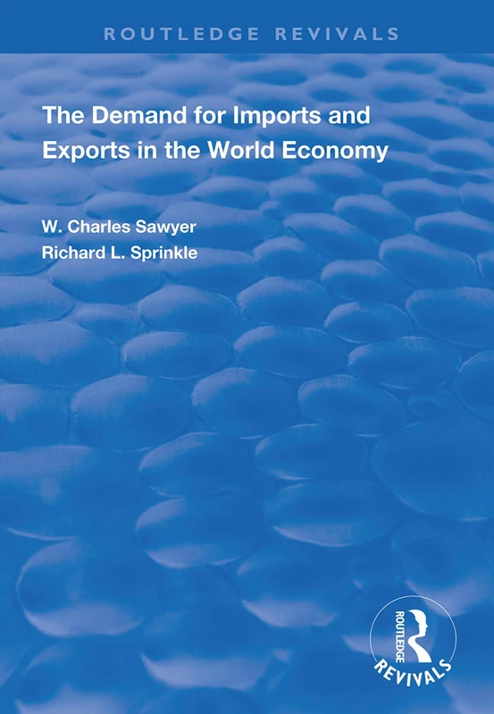 The Demand for Imports and Exports in the World Economy (Routledge Revivals) - Image 1