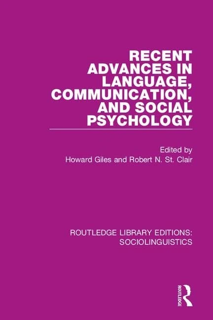 Recent Advances in Language, Communication, and Social Psychology: 3 (Routledge Library Editions: Sociolinguistics)