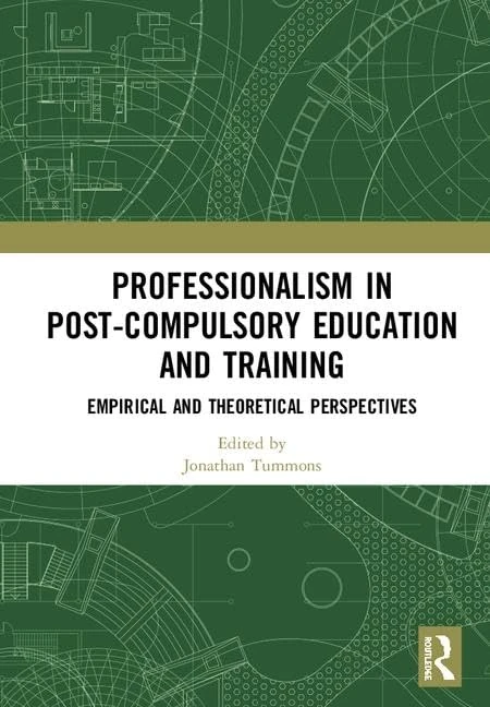 Routledge Professionalism in Post-Compulsory Education Book