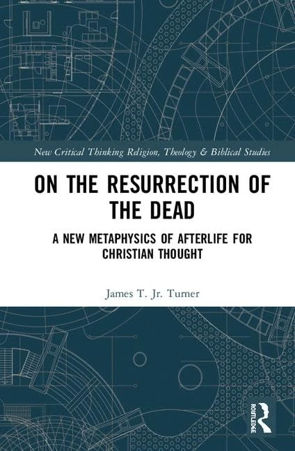 Routledge On the Resurrection of the Dead - Christian Theology