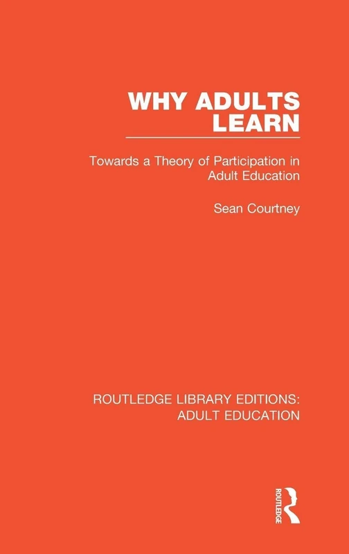 Routledge Why Adults Learn - Theory of Participation Book