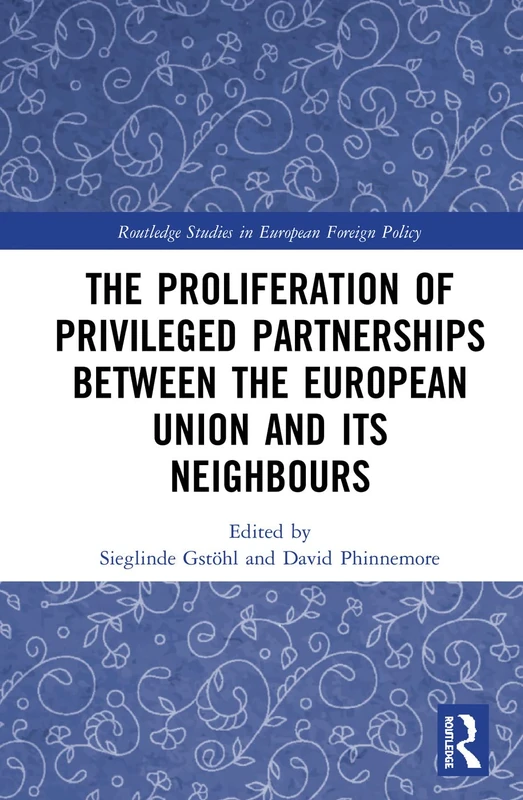 Routledge - EU Privileged Partnerships with Neighbours Book