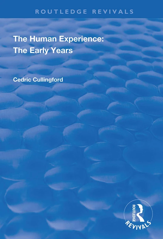 The Human Experience: The Early Years (Routledge Revivals) - Image 1