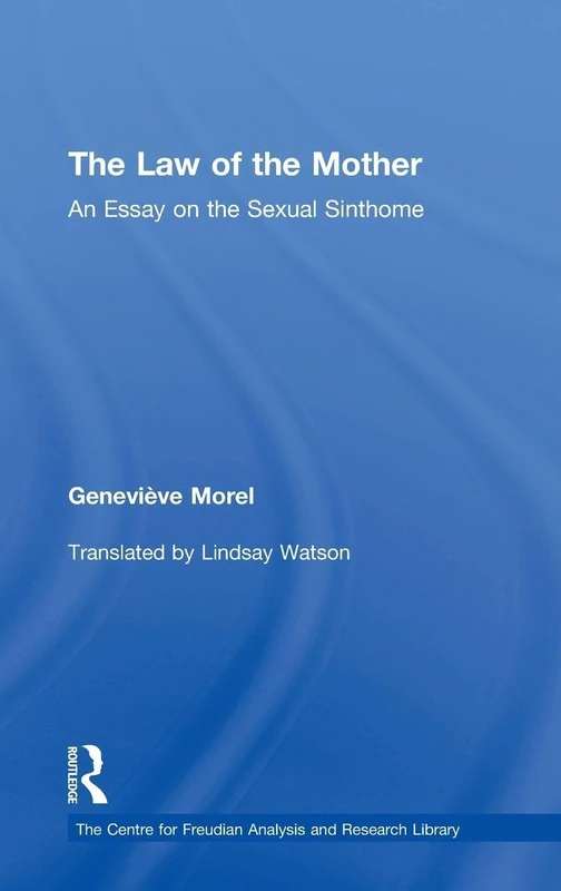 Routledge - The Law of the Mother: An Essay on the Sexual Sinthome
