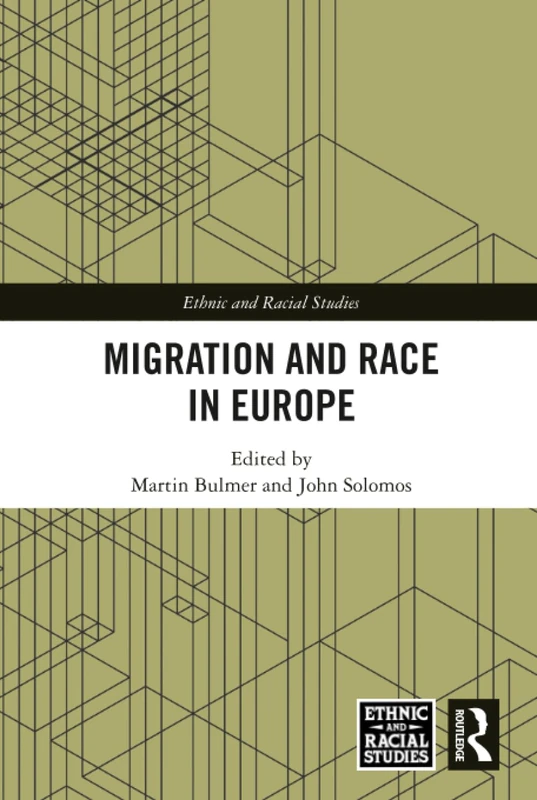 Routledge Migration and Race in Europe - Ethnic and Racial Studies - Image 1