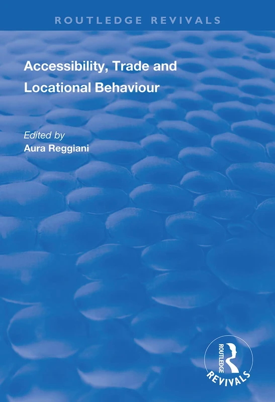 Routledge Accessibility, Trade and Locational Behaviour Book - Image 1