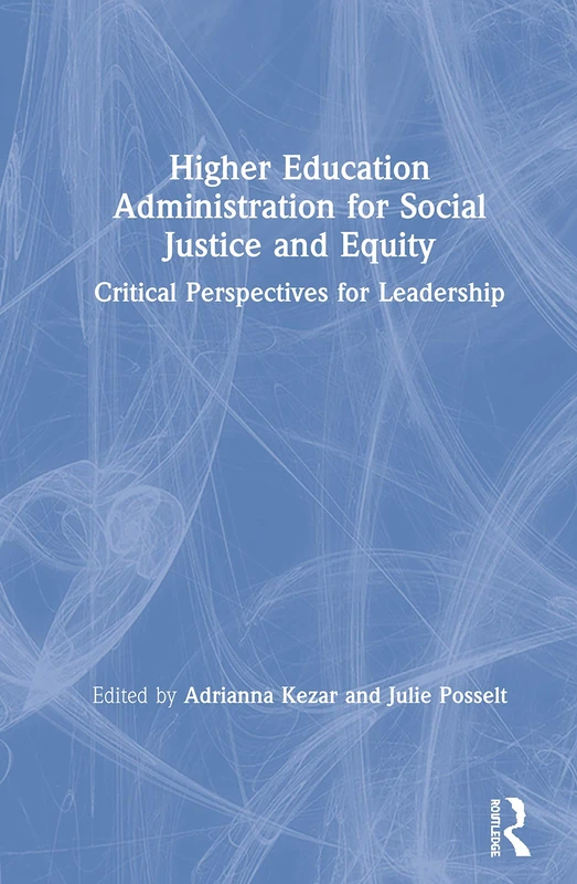 Routledge Higher Education Administration for Social Justice