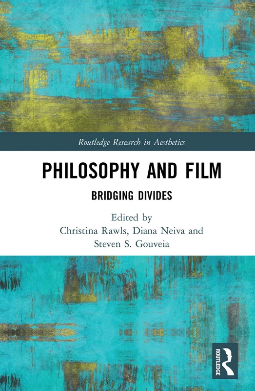 Routledge Philosophy and Film: Bridging Divides - Research Book