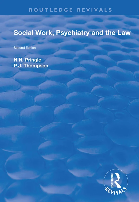 Social Work, Psychiatry and the Law: Second Edition (Routledge Revivals)