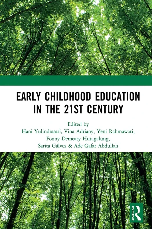 Routledge Early Childhood Education in the 21st Century Book