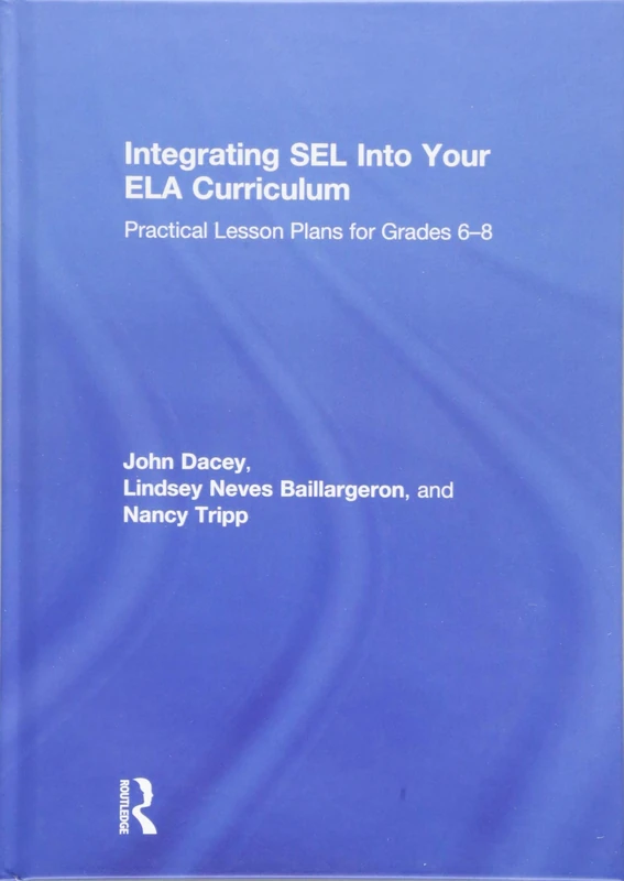 Integrating SEL into Your ELA Curriculum: Practical Lesson Plans for Grades 6-8