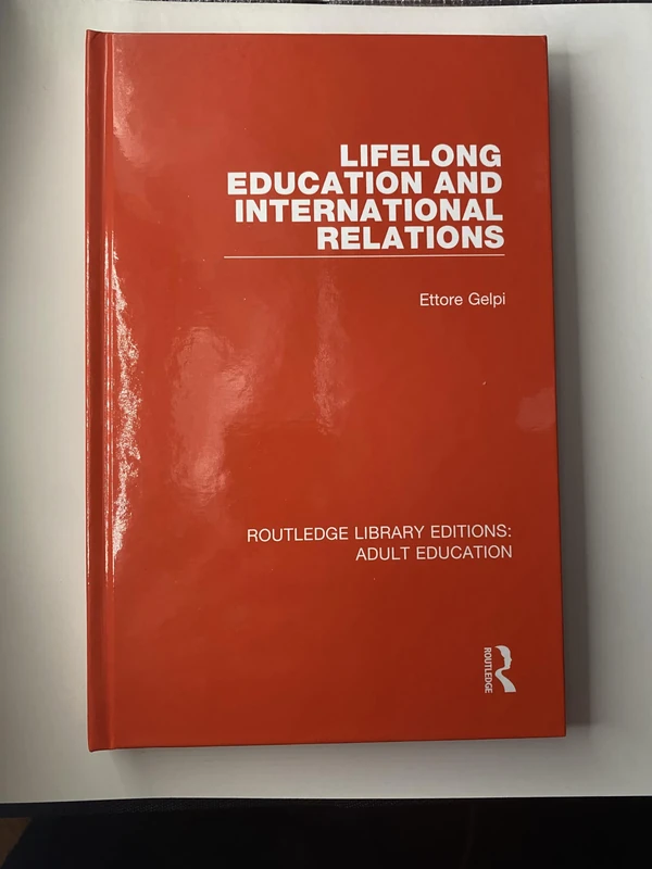 Lifelong Education and International Relations (Routledge Library Editions: Adult Education)