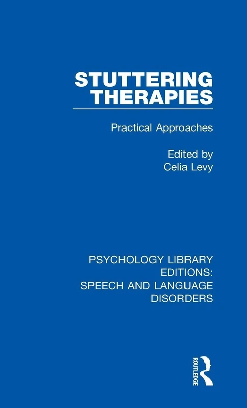 Routledge Stuttering Therapies: Practical Approaches Book