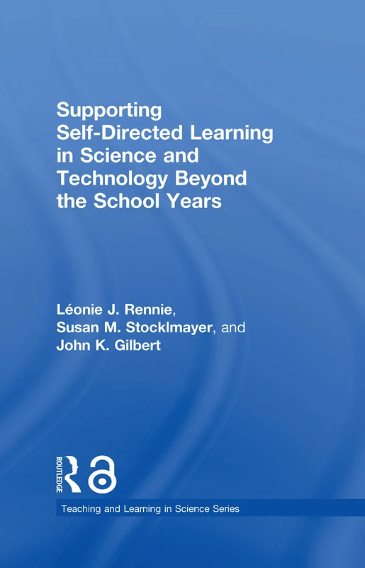 Routledge Supporting Self-Directed Learning in Science and Tech