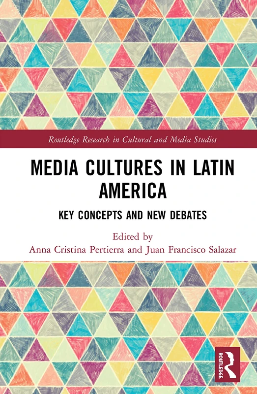 Routledge Media Cultures in Latin America - Research Book