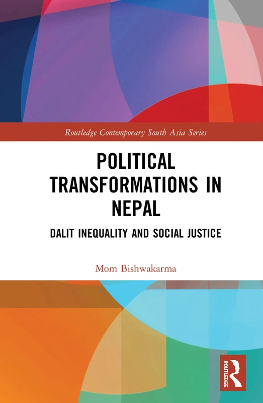 Routledge Political Transformations in Nepal - Dalit Inequality