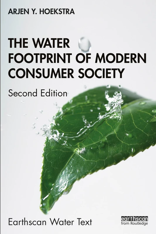 The Water Footprint of Modern Consumer Society (Earthscan Water Text)