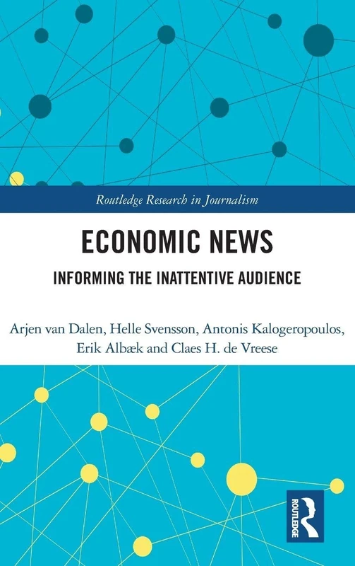 Routledge Economic News: Informing The Inattentive Audience