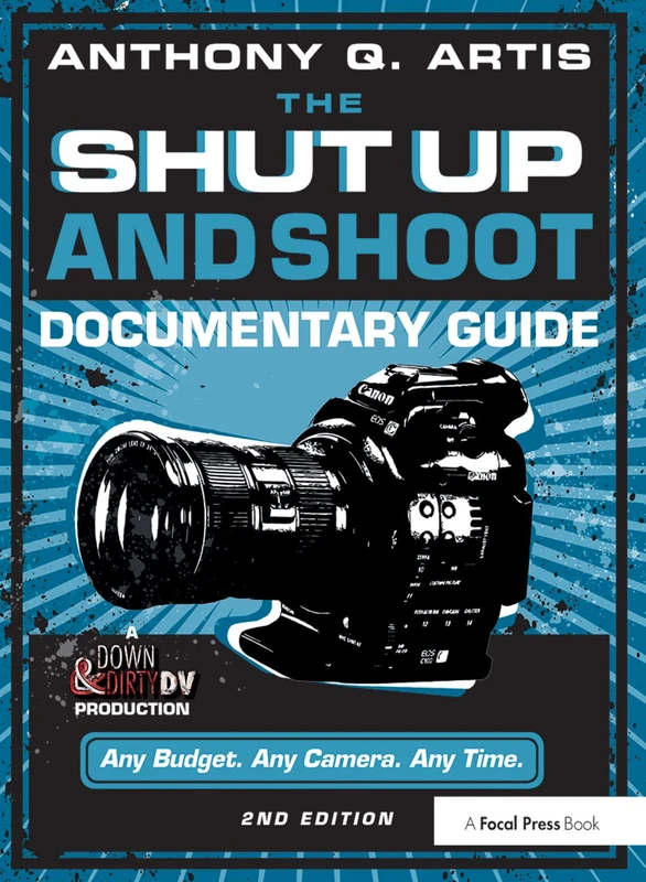 Routledge - The Shut Up and Shoot Documentary Guide