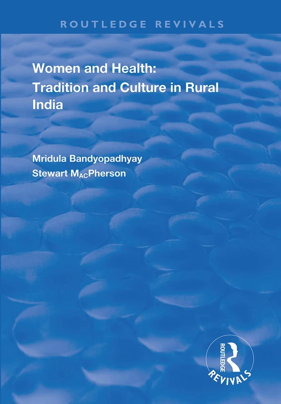 Women and Health: Tradition and Culture in Rural India (Routledge Revivals) - Image 1
