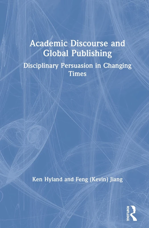 Routledge - Academic Discourse and Global Publishing Book