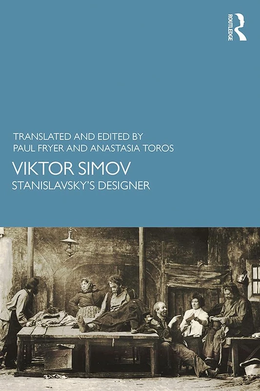 Routledge - Viktor Simov: Stanislavsky's Designer Biography