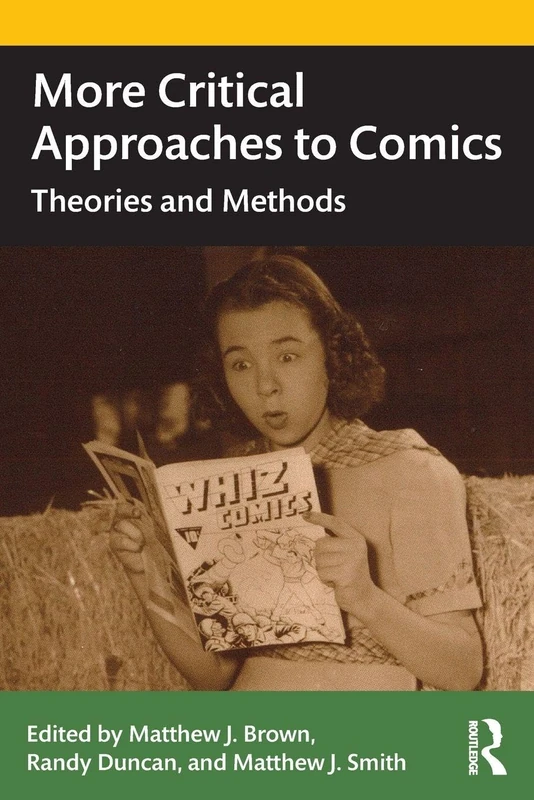 More Critical Approaches to Comics: Theories and Methods