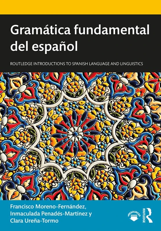 Routledge Gramatica Fundamental del Espanol - Spanish Grammar