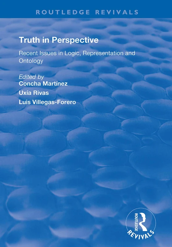 Truth in Perspective: Recent Issues in Logic, Representation and Ontology (Routledge Revivals)