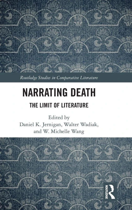 Routledge Narrating Death: The Limit of Literature Book
