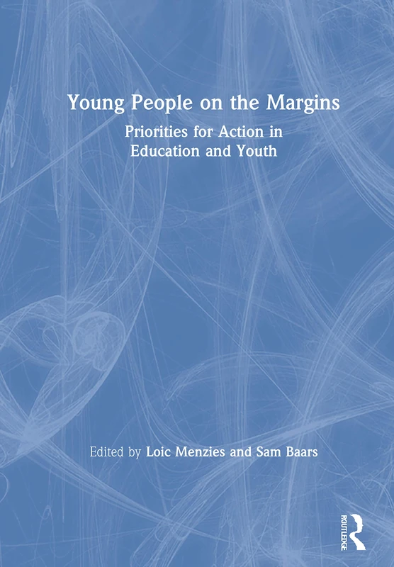 Routledge - Young People on the Margins: Priorities for Action