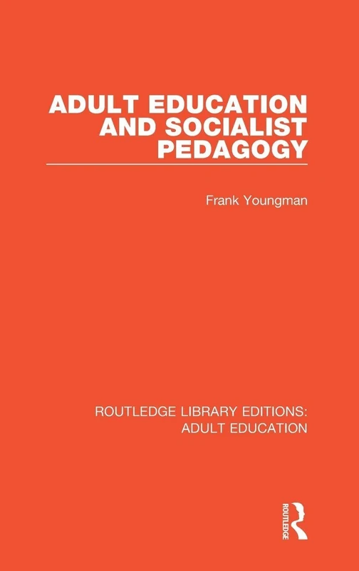 Routledge Adult Education and Socialist Pedagogy Book