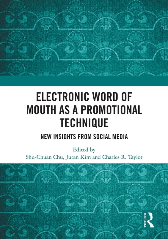 Routledge - Electronic Word of Mouth as a Promotional Technique
