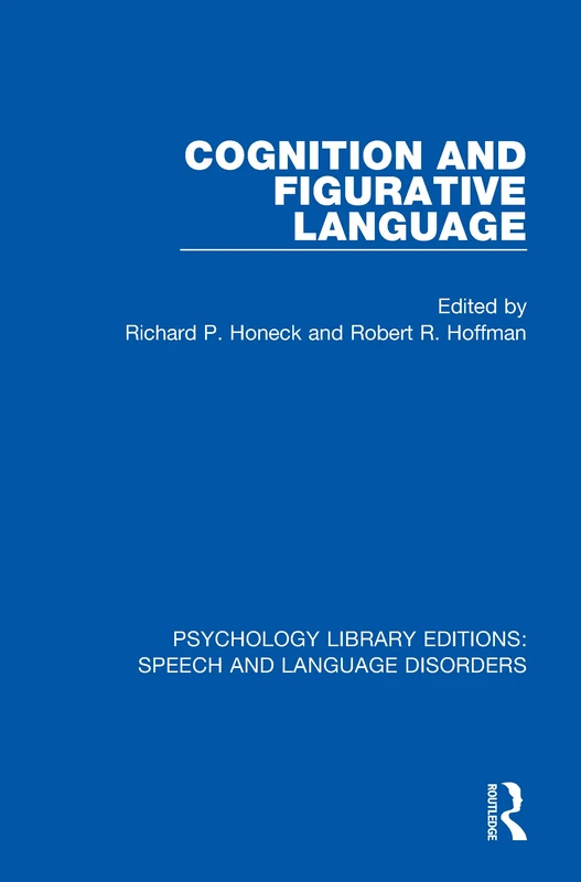 Routledge Cognition and Figurative Language - Psychology Book