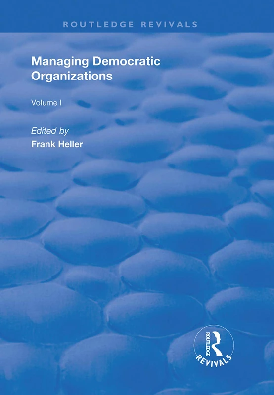 Routledge Managing Democratic Organizations I: Volume 1 Book