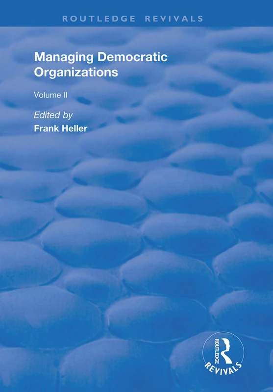 Managing Democratic Organizations II: Volume II: 2 (Routledge Revivals) - Image 1
