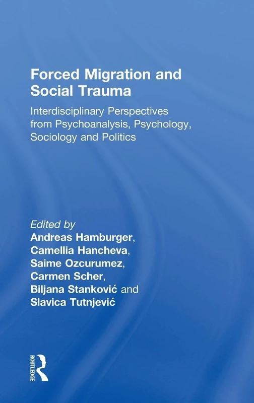 Routledge Forced Migration and Social Trauma - Academic Book