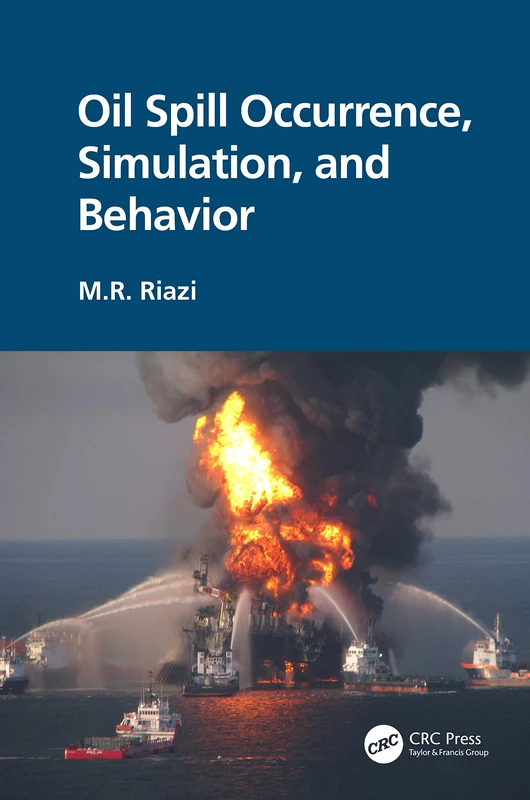 CRC Press Oil Spill Occurrence, Simulation, and Behavior Book