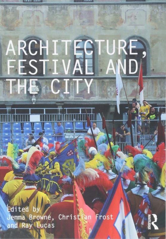 Architecture, Festival and the City (Critiques)