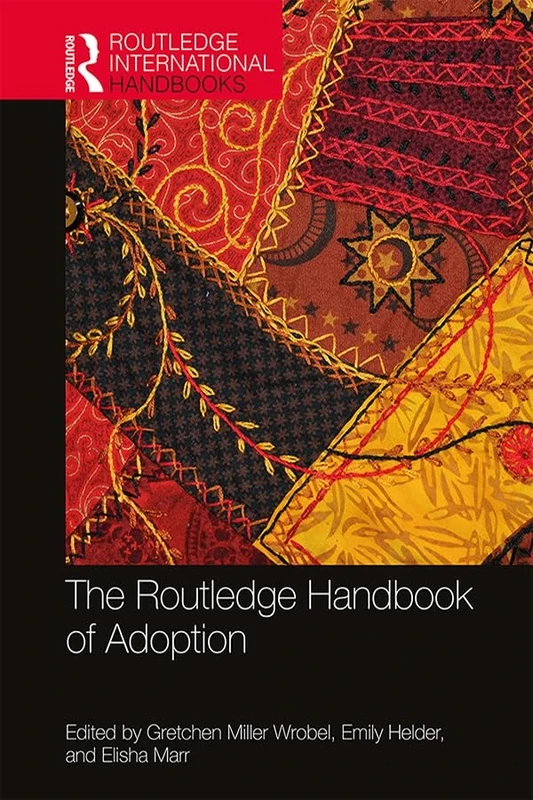 The Routledge Handbook of Adoption (Routledge International Handbooks)