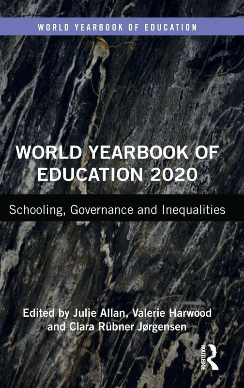 World Yearbook of Education 2020: Schooling, Governance and Inequalities