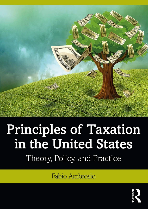 Principles of Taxation in the United States: Theory, Policy, and Practice - Image 1