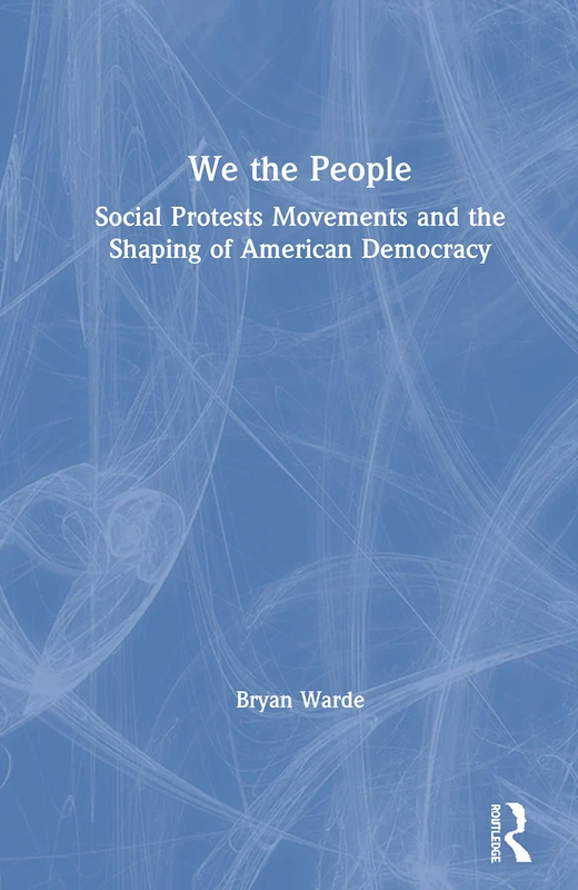 Routledge - We the People: Social Protest Movements Book