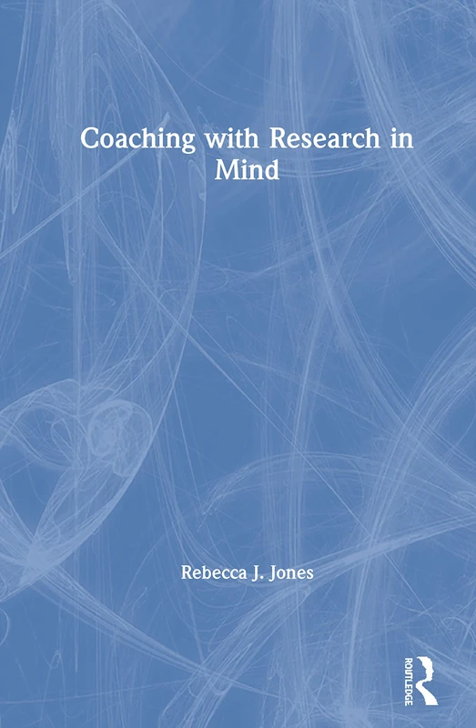 Routledge Coaching with Research in Mind - Professional Guide - Image 1