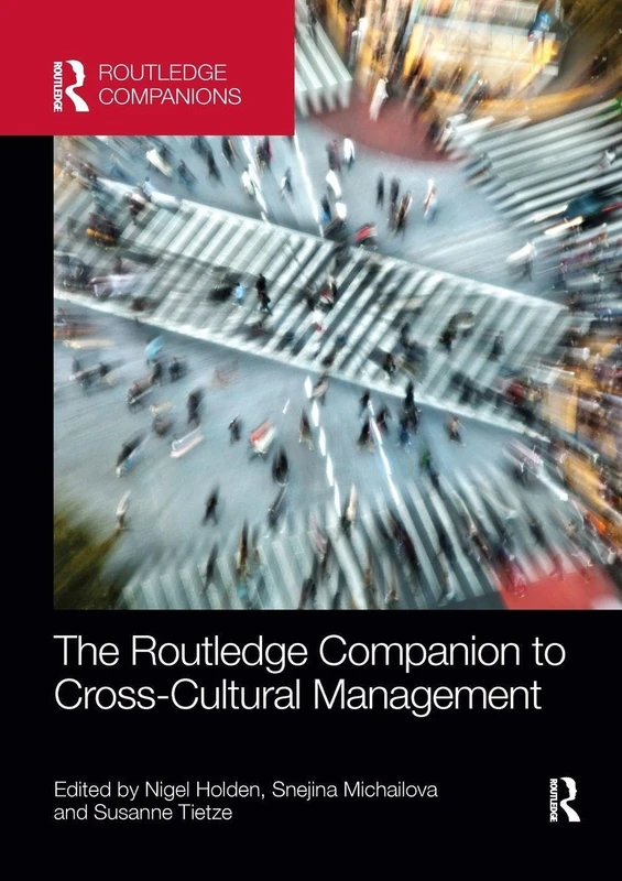 The Routledge Companion to Cross-Cultural Management (Routledge Companions in Business, Management and Marketing)